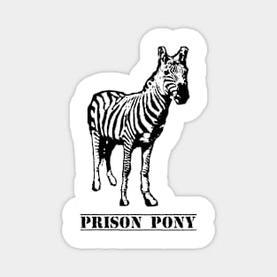 Prison Pony Magnet