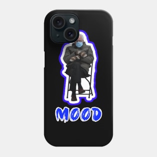 Bernie Sanders Mood - Mittens Meme Phone Case