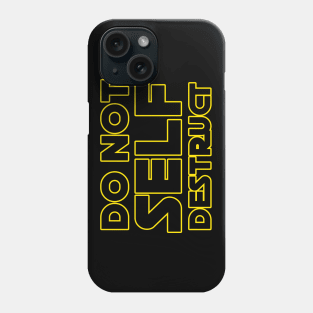 Do Not Self Destruct Phone Case