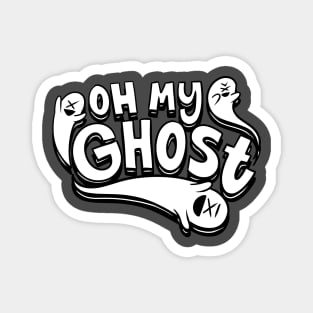 Oh my ghost Magnet