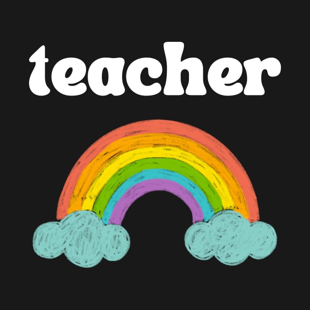 Rainbow Teacher by Golden Eagle Design Studio