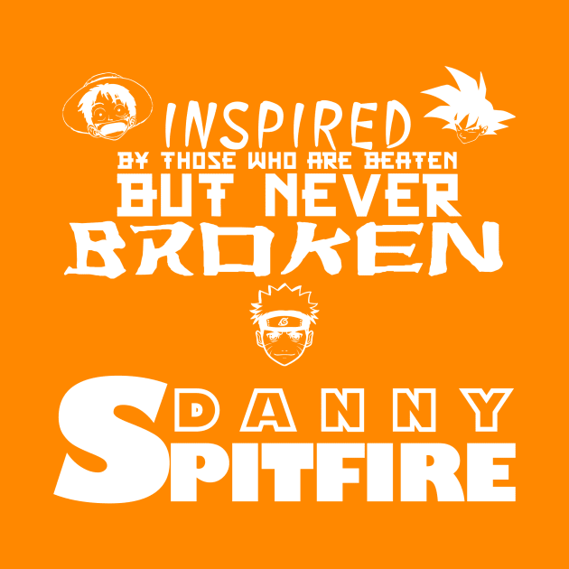 Danny Spitfire - NEVER BROKEN by MEGACHAMPIONSHIPWRESTLINGSHOP