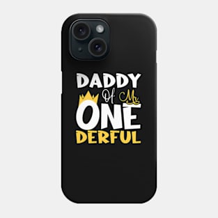 Daddy Of Mr One Derful Wonderful 1St Phone Case