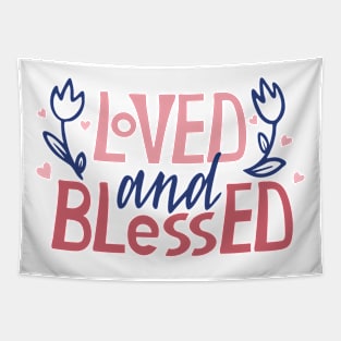 Loved and Blessed Tapestry