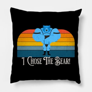 I Chose the Bear (no background variant) Pillow