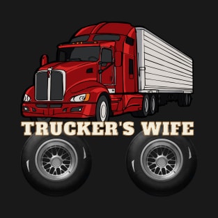 trucker's wife T-Shirt