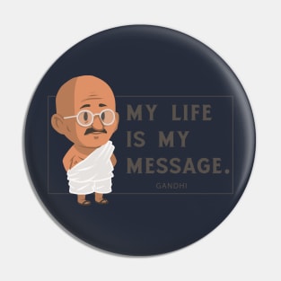 my life is my massage mahatma gandhi quotes Pin