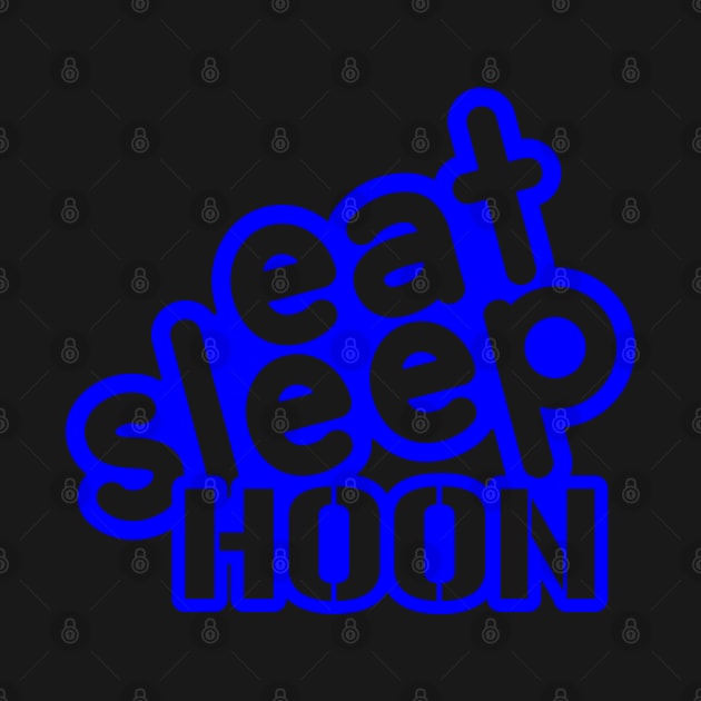 Eat Sleep Hoon - blue by AStickyObsession