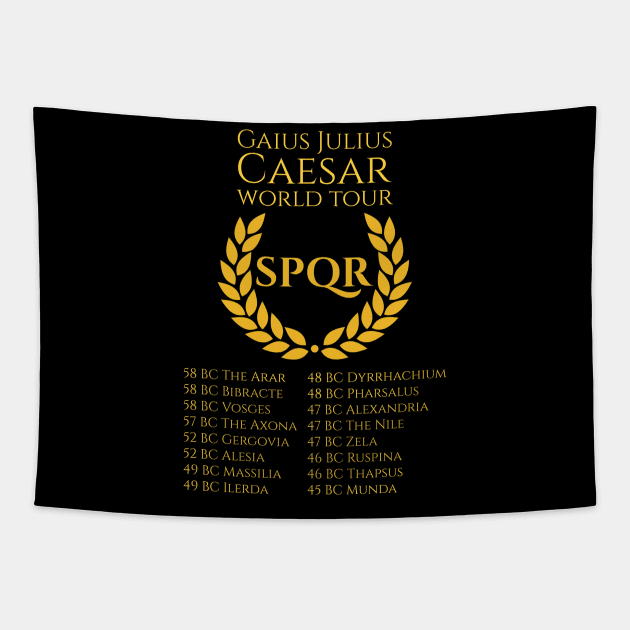 History Of Ancient Rome SPQR - Julius Caesar World Tour Tapestry by Styr Designs