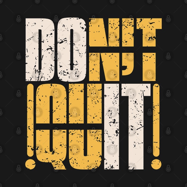 DON'T QUIT DO IT by VERXION