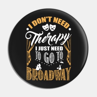 Go To Broadway Pin