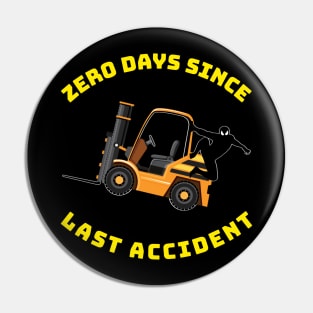 Forklift Ninja Zero Days Since Last Accident NFGY Pin