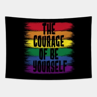 The Courage Of Be Yourself, LGBT Flag Tapestry