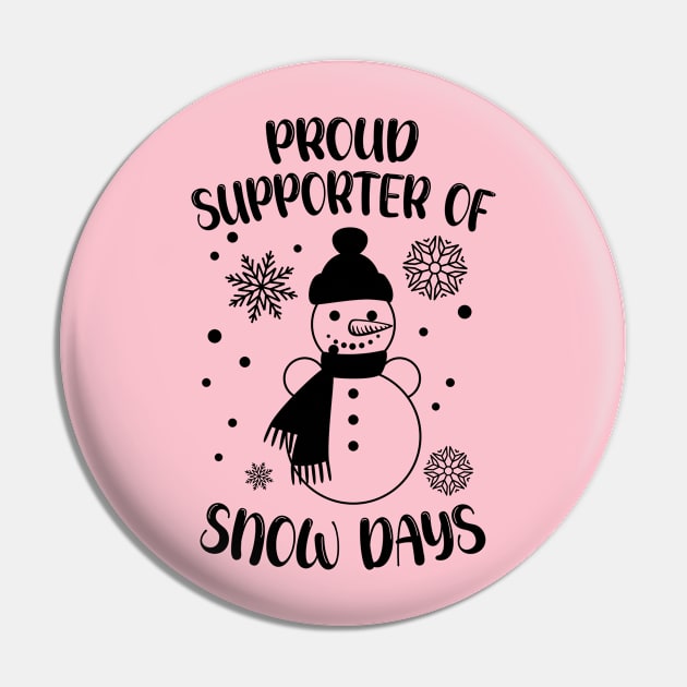 Proud Supporter Of Snow Days Funny Teacher Christmas Pin by printalpha-art