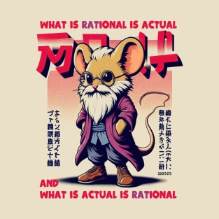 What is rational is actual and what is actual is rational T-Shirt