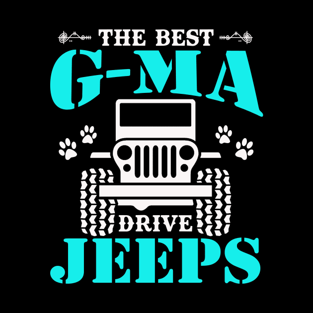 The Best G-ma Drive Jeeps Cute Dog Paws Jeep Lover Jeep Men/Women/Kid Jeeps by Superdadlove