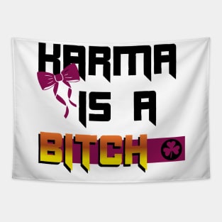 Karma is a bitch Tapestry