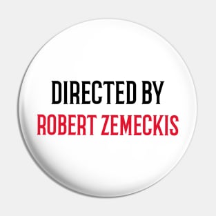 Directed By Robert Zemeckis Pin