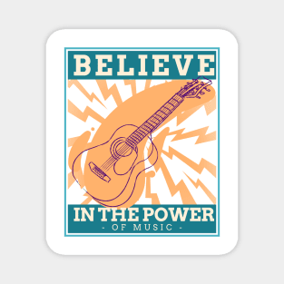 Believe in the Power of Music Magnet