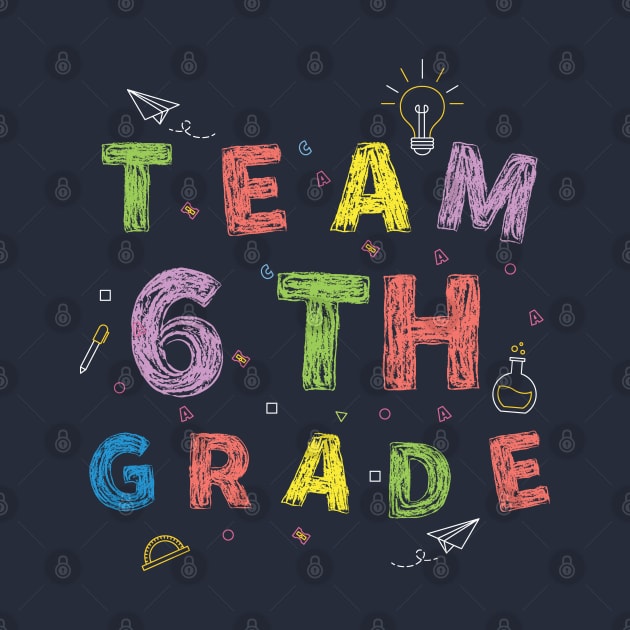 Team 6ht Grade First Day of School by Gaming champion