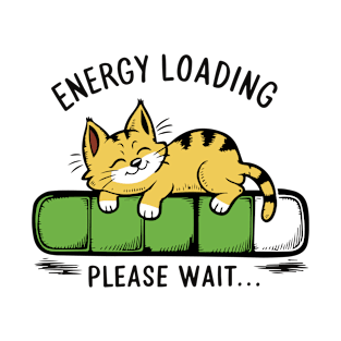 Energy Loading Please Wait - Funny Loading Bar Lazy Cat T-Shirt