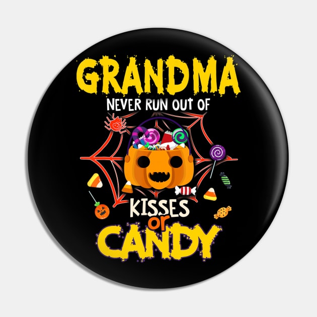 Grandma Never Runs Out Of Kisses Or Candy Halloween Pin by adrinalanmaji