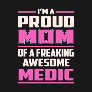 Proud MOM Medic T-Shirt