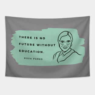 ROSA PARKS: Quote - Education Tapestry