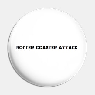 ROŁŁER COASTER ATTACK 2 Pin