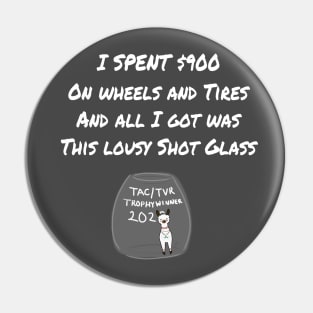 TAC Trophy Meme Tee Pin