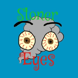 Stoner Eyes T-Shirt