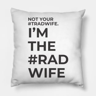 Rad Wife Pillow