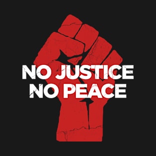 no justice no peace T-Shirt