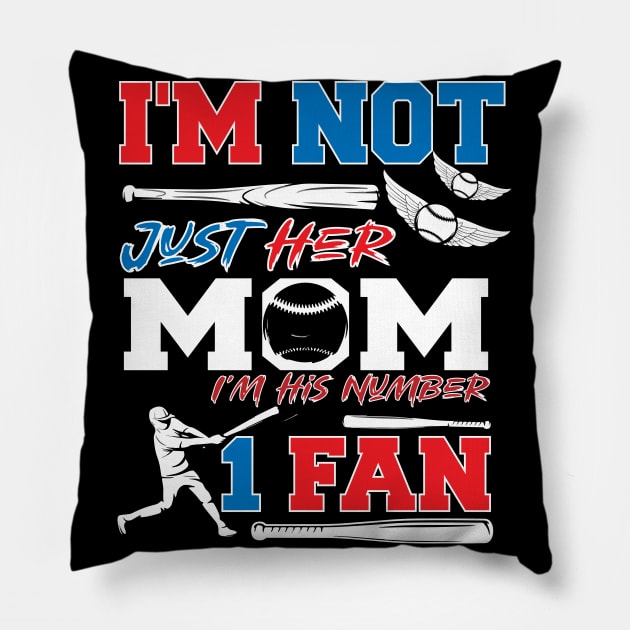 Im Not Just His Mom Number 1 Fan Funny design Mom Baseball Pillow by Radoxompany