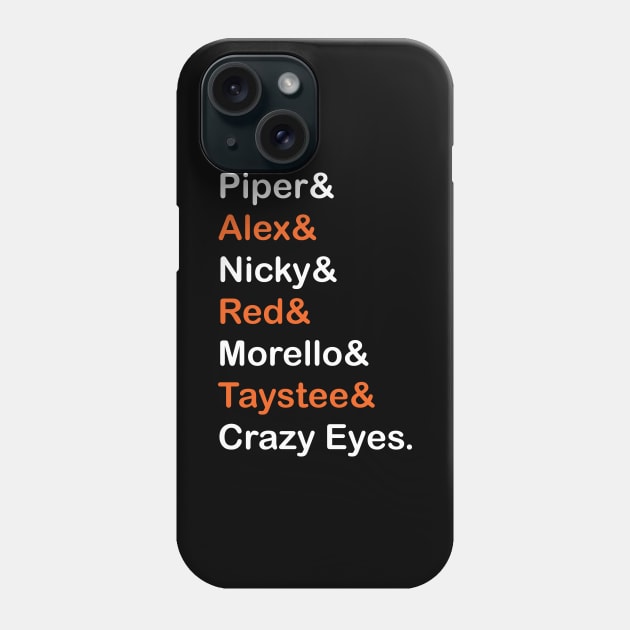 Orange is The New Black Character Names (white/orange) Phone Case by Everyday Inspiration