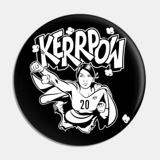 Kerr-POW! White on Black! Pin