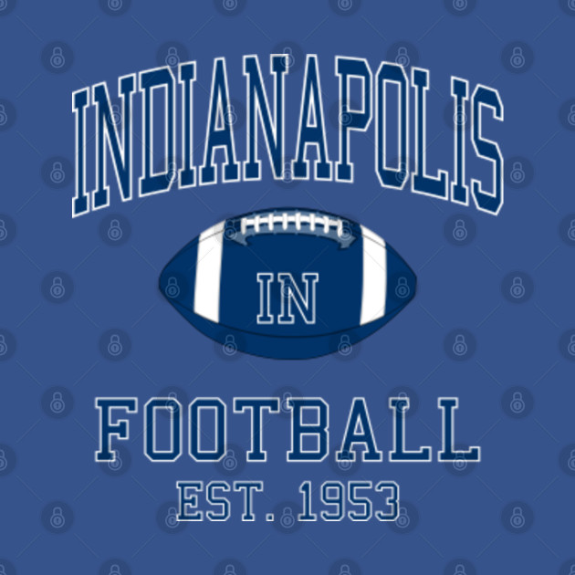 Disover Indianapolis Football - Indianapolis Football - T-Shirt