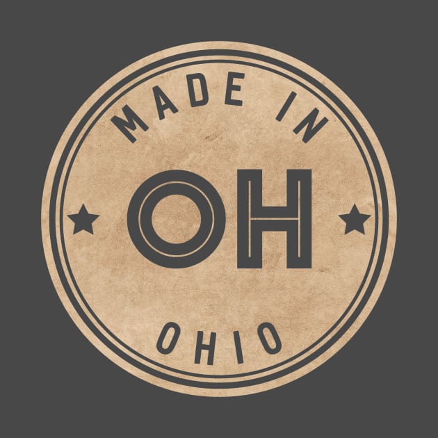 Made In Ohio OH State USA by Pixel On Fire