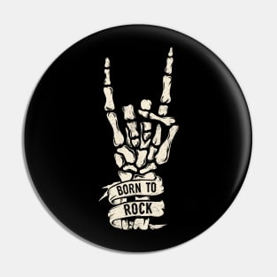 Born to rock! Pin