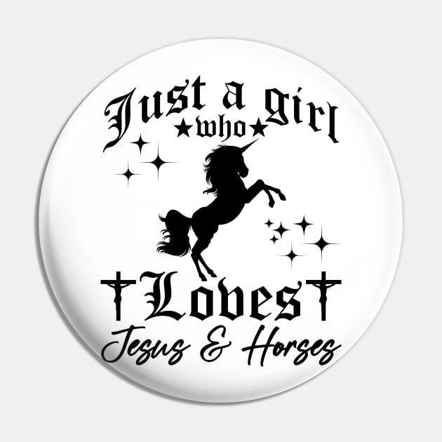 Just A Girl Who Loves Jesus And Horses Pin by artbooming