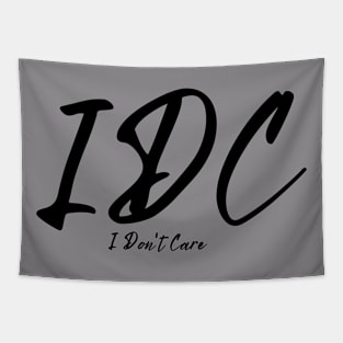 IDC-I Don't Care Tapestry