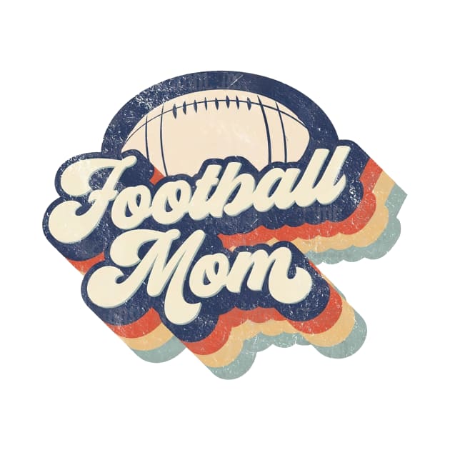 Retro Football Mom Mother's Day by Wonder man 