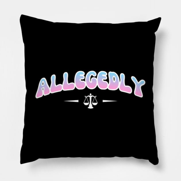 Allegedly Funny Lawyer Attorney Pillow by BuddyandPrecious