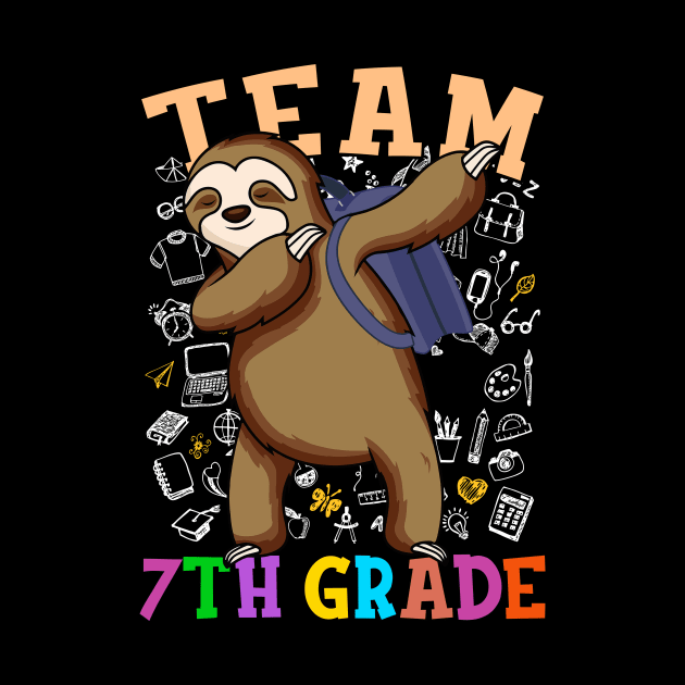 Dabbing Sloth 7th Grade Team Back To School Shirt Boys Girls by hardyhtud