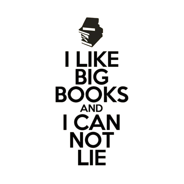 Disover I Like Big Books and I Cannot Lie - Big Books And Cannot Lie - T-Shirt