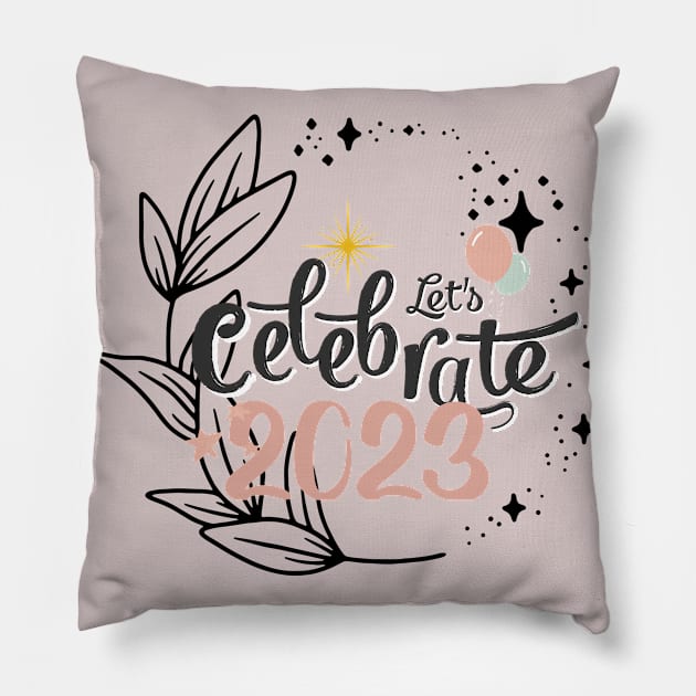 Lets celebrate 2023 Pillow by TextureMerch