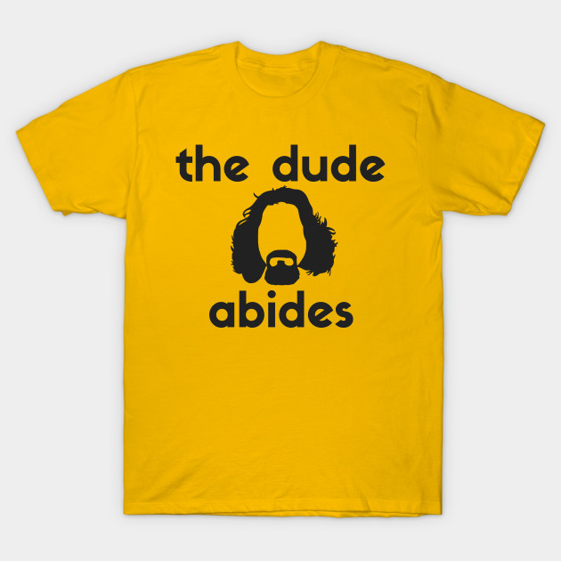 The Dude Abides Big Lebowski Lebowski T Shirt Teepublic 6632