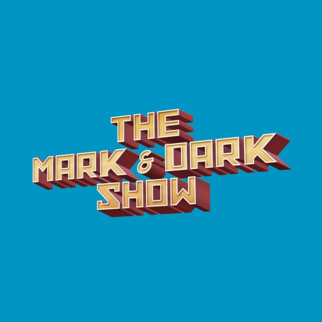 The Mark and Dark Show by SxSmedia