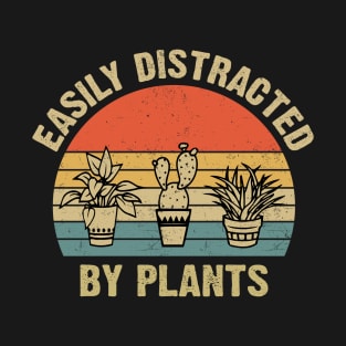 Easily Distracted By Plants Gardener Gifts Gardening Garden T-Shirt