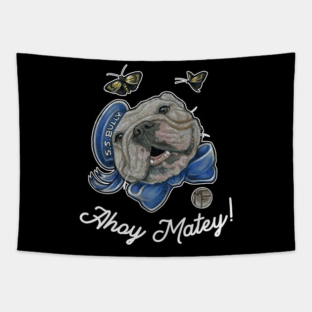 Ahoy Matey - Bulldog - Quote - White Outlined Version Tapestry by Nat Ewert Art